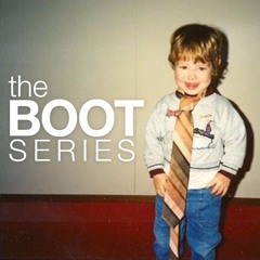 The Boot Series
