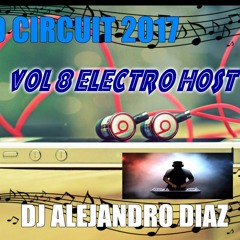 Electro Circuit Vol 2 Nuevo Set  Dj Alejandro Diaz