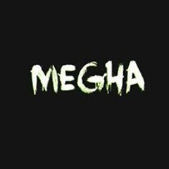 MeGha