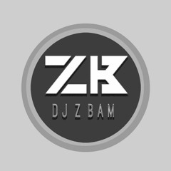 dj Z bam  official