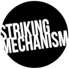 Striking Mechanism
