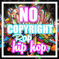 No Copyright Music - Rap