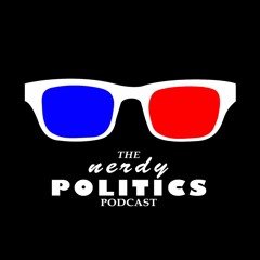 The Nerdy Politics Podcast