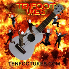 TenFootUkes