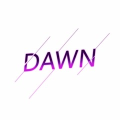 DAWN