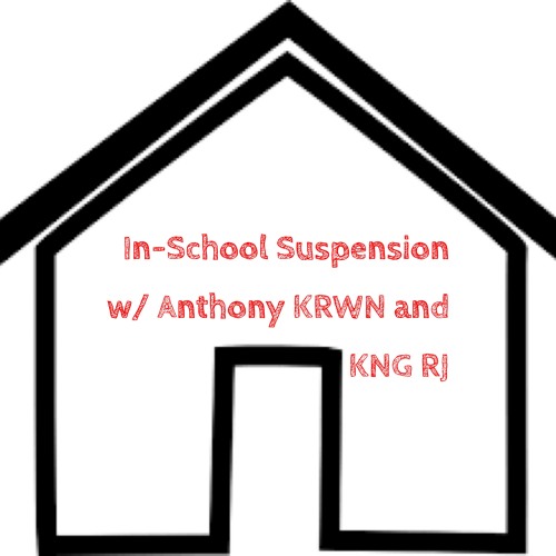 Stream In School Suspension Listen to podcast episodes online for