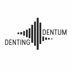 dentingdentum