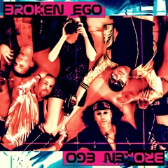 Broken Ego