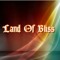 Land of Bliss