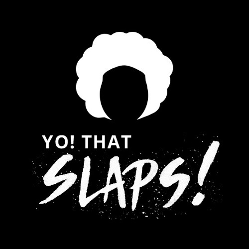 Yo! That Slaps’s avatar