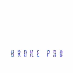 BROKE PRO