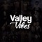 Valley Vibes