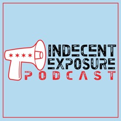 Indecent Exposure Podcast