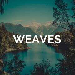 Weaves