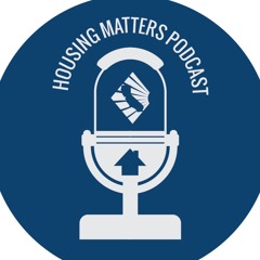 Housing Matters Podcast