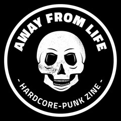 AWAY FROM LIFE