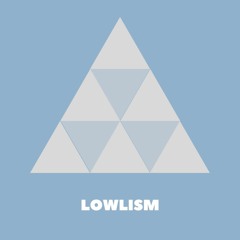 Lowlism