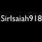 SirIsaiah918
