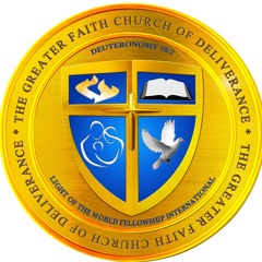 The Greater Faith Church of Deliverance