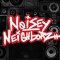 Noisey Neighborz