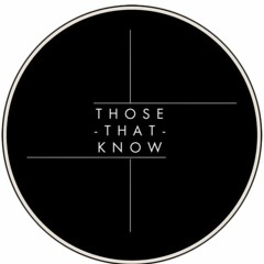 Those That Know