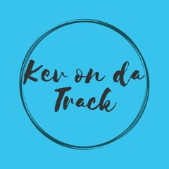 Kev On Da Track
