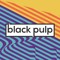 Black Pulp