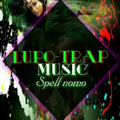 Lupo-Trap-Music