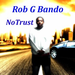 ROB G BANDO