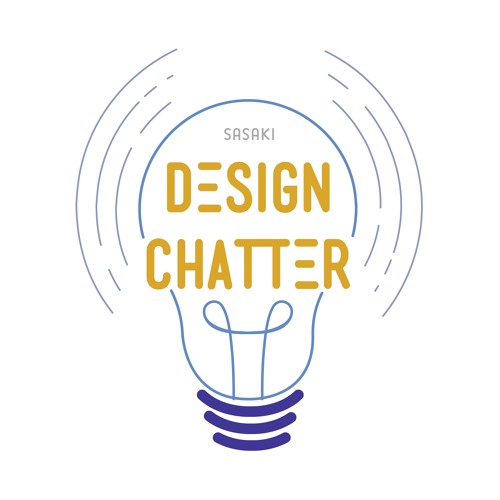 Design Chatter: The Sasaki Podcast’s avatar