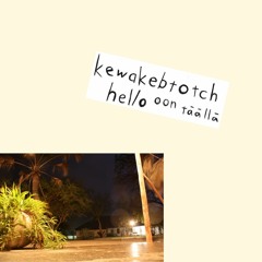 kewakebtotchelloontaalla