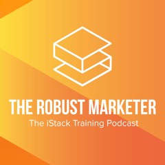 The Robust Marketer by iStack Training
