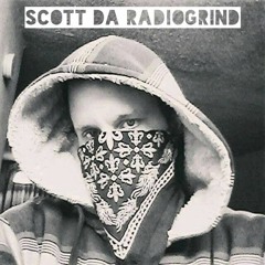 Scott Da RadioGrind