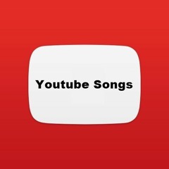 Youtube Songs