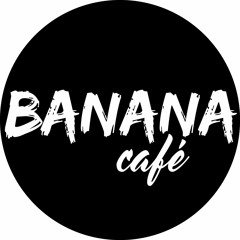Banana Café