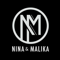 NINA & MALIKA