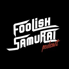Foolish Samurai