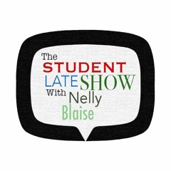 Student Late Show Podcast