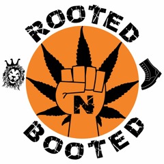 Rooted N Booted