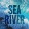 Sea River