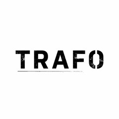 Trafo