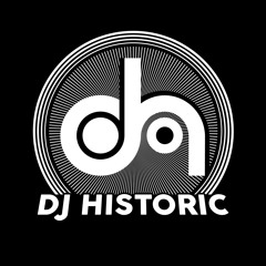 DJ HISTORIC