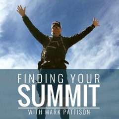 Finding Your Summit Podcast - With Mark Pattison
