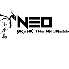 NEO break the madness