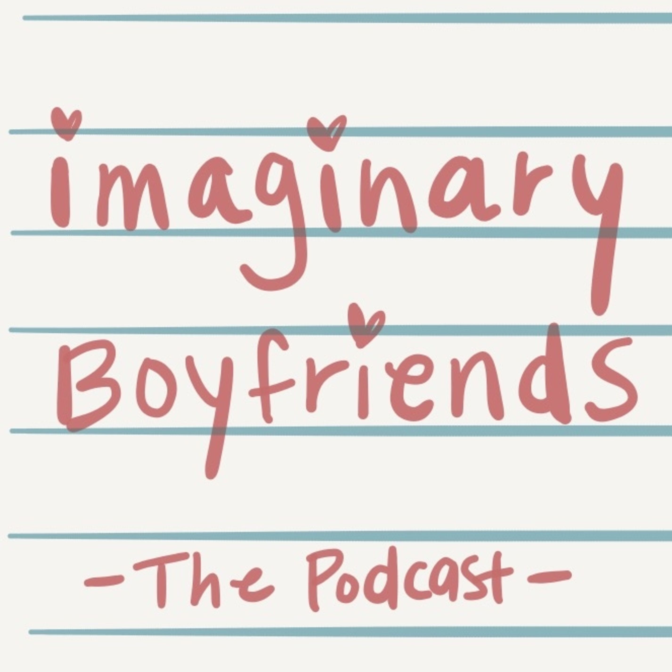 Imaginary Boyfriends