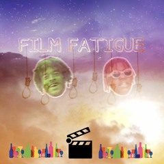 Film Fatigue