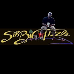 sirBigTizzle