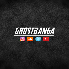 Ghost Banga