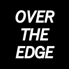 OVER THE EDGE