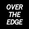OVER THE EDGE